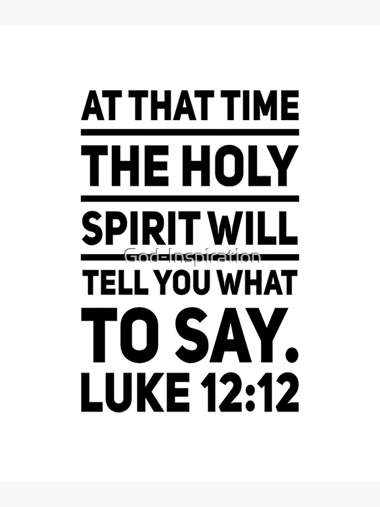 god-inspiration-luke-12-12-at-that-time-the-holy-spirit-will-tell-you