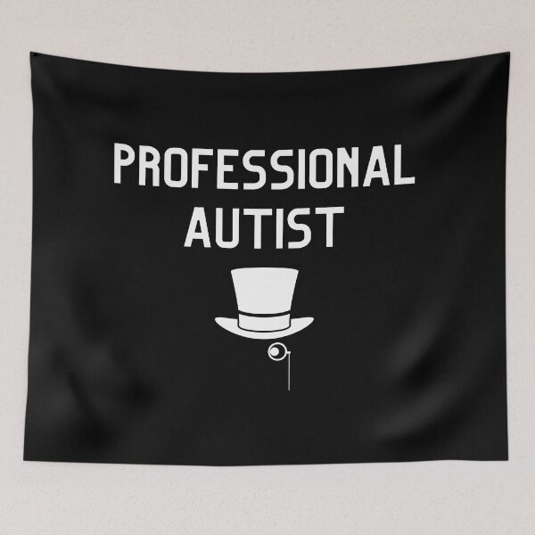 Item preview, Professional Autist Original designed and sold by Forethoughts.
