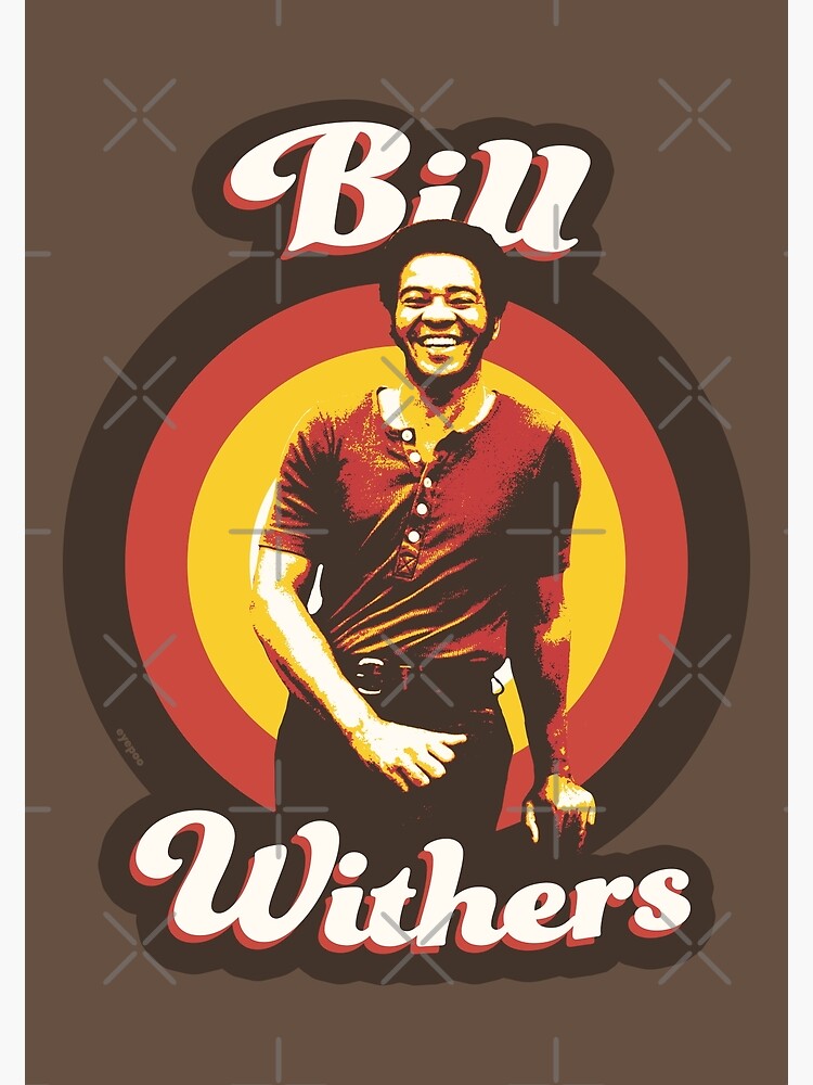 Bill Withers 70s Funky Soul