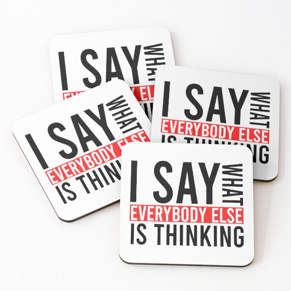 Item preview, I say what everybody else is thinking designed and sold by Bigilyy.