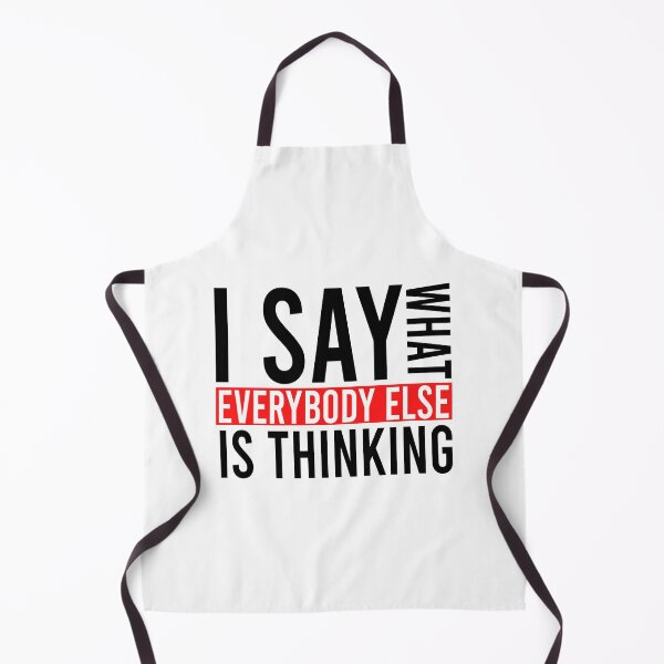 Item preview, I say what everybody else is thinking designed and sold by Bigilyy.