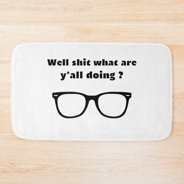 Item preview, Well shit what are y'all doing t-shirt designed and sold by SenhajiWorld.