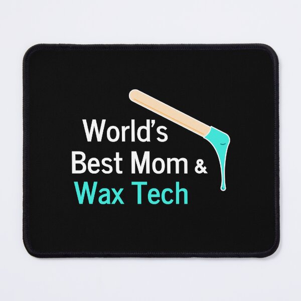 Item preview, World's Best Wax Tech Mom designed and sold by 306Biz.