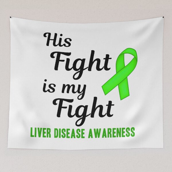 Item preview, His Fight Is My Fight Liver Disease Awareness designed and sold by Color-Sparkle.