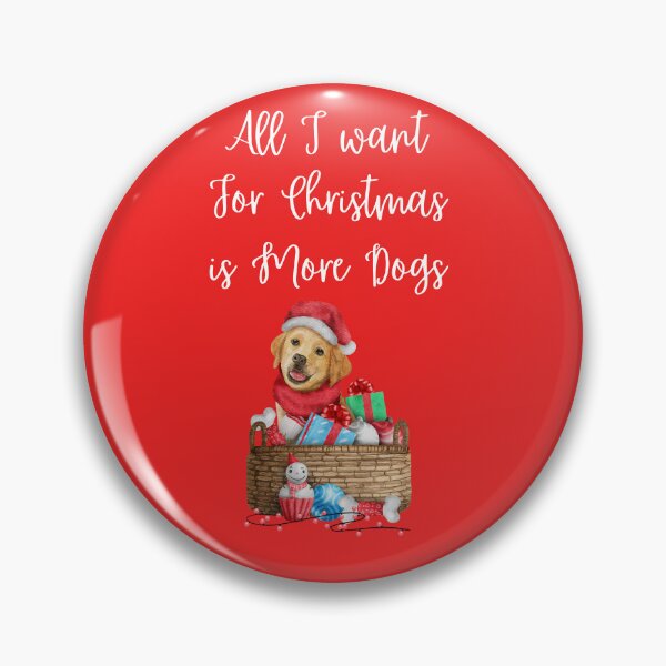 Item preview, All I want for christmas is more dogs. Festive Dogs. Christmas Dog. designed and sold by Doggymadness.