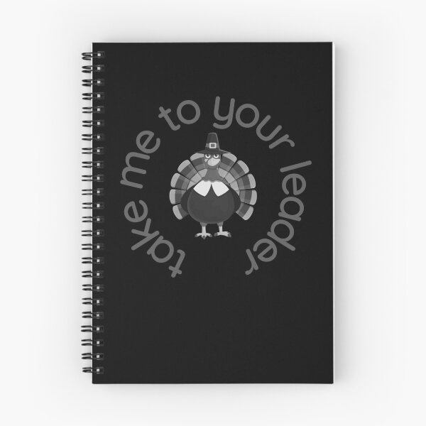 Item preview, Take Me to Your Leader says turkey on Thanksgiving designed and sold by st0n0ga.