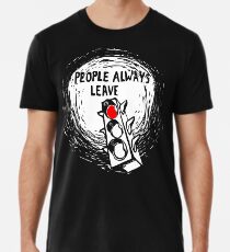 People Always Leave Men's Premium T-Shirt