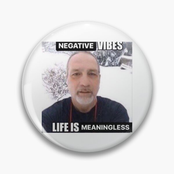 Item preview, Negative vibes life is meaningless designed and sold by cocksnot.