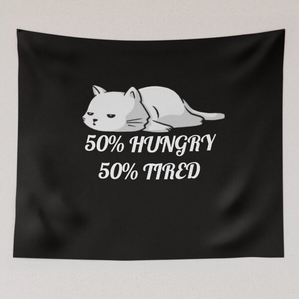Item preview, Lazy cat 50% HUNGRY 50% tired  designed and sold by mandover.
