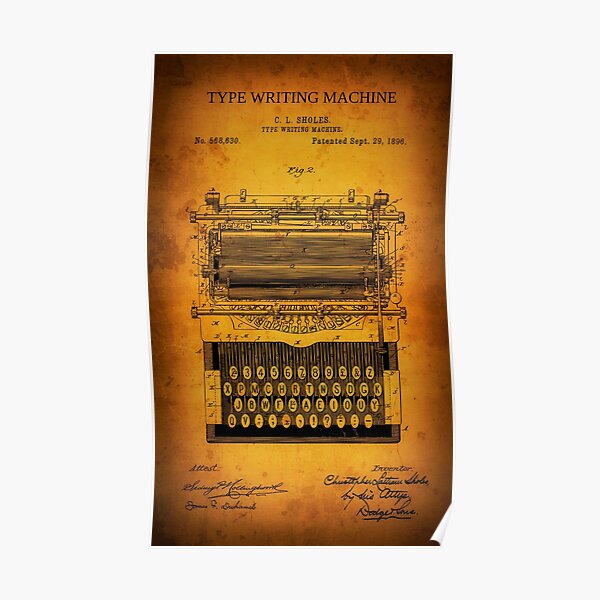 Sholes Type Writing Machine Patent 1896 Poster For Sale By Daniel Hagerman Redbubble 0713