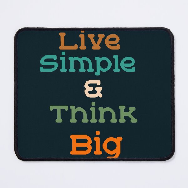 Item preview, Live Simple and Think Big  designed and sold by graycoast.