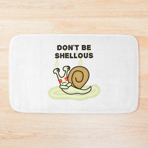 Item preview, Don't be shellous, Funny Snail Pun designed and sold by EnzoVectorism.