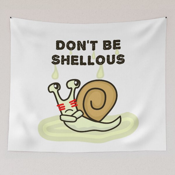 Item preview, Don't be shellous, Funny Snail Pun designed and sold by EnzoVectorism.