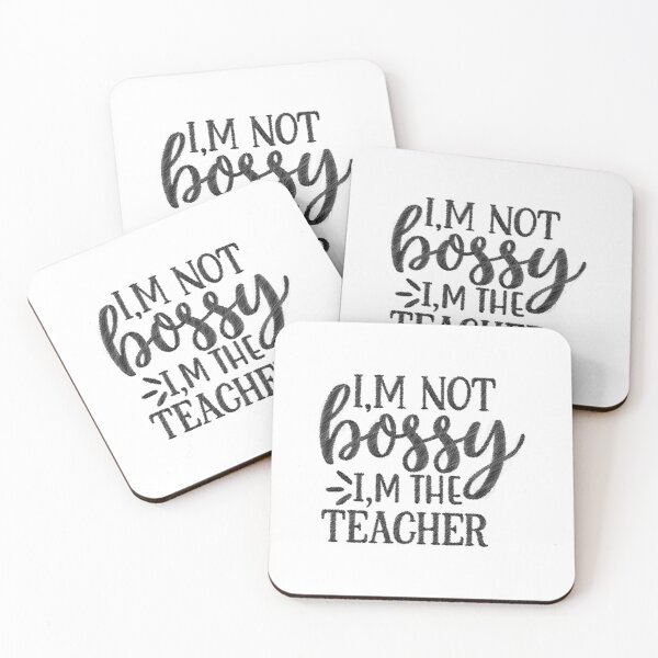 Item preview, Teachers - I'm Not Bossy, I'm the Teacher designed and sold by RedArtsDesign.