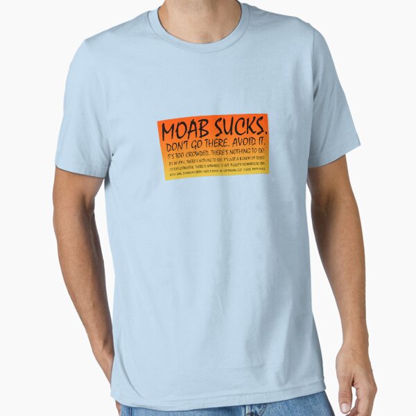 Item preview, Moab Sucks! designed and sold by strayfoto.