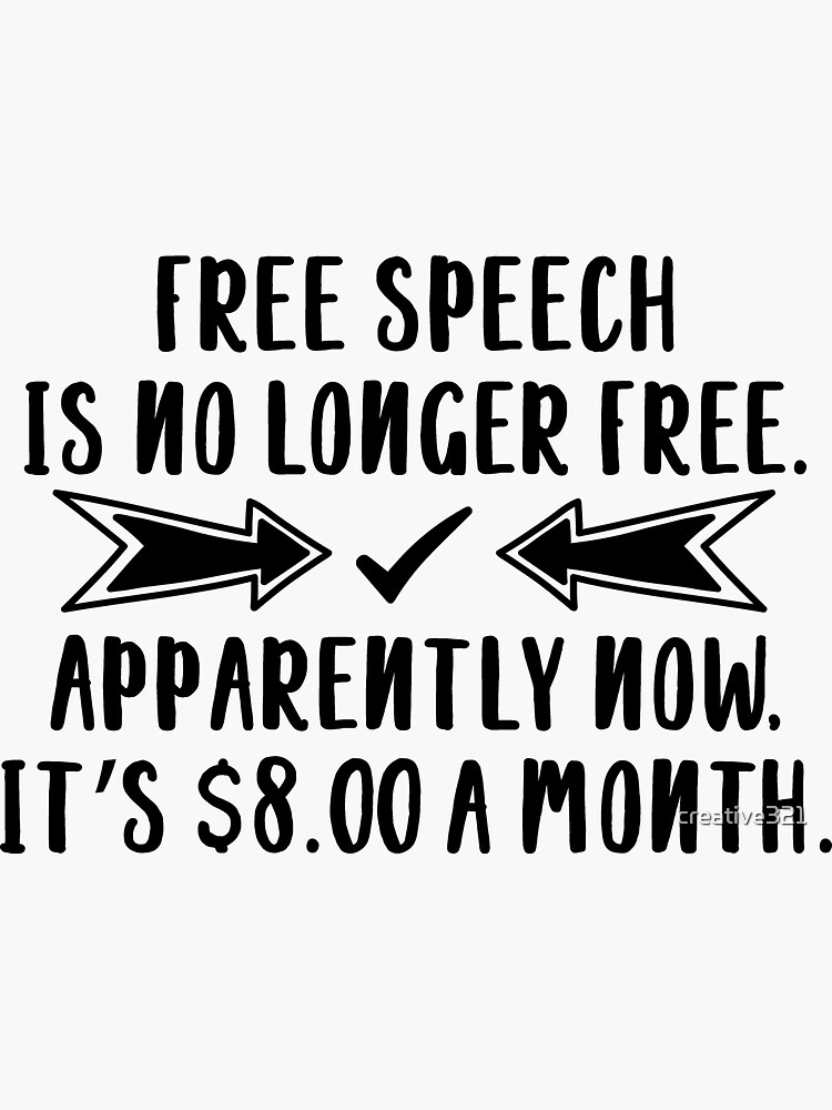 "Free Speech for Some Not Free Anymore Social Media" Sticker for Sale