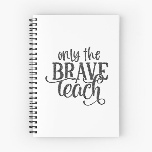 Item preview, only the brave teach, teachers life,teaching,future teacher designed and sold by RedArtsDesign.