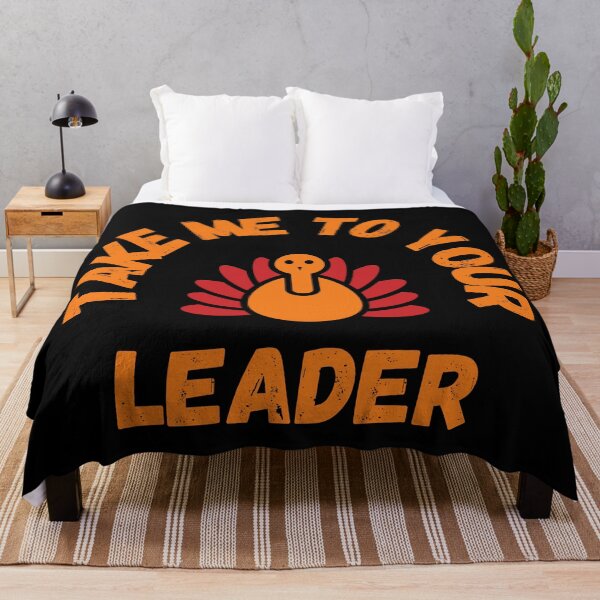 Item preview, Take Me to Your Leader says turkey on Thanksgiving designed and sold by st0n0ga.