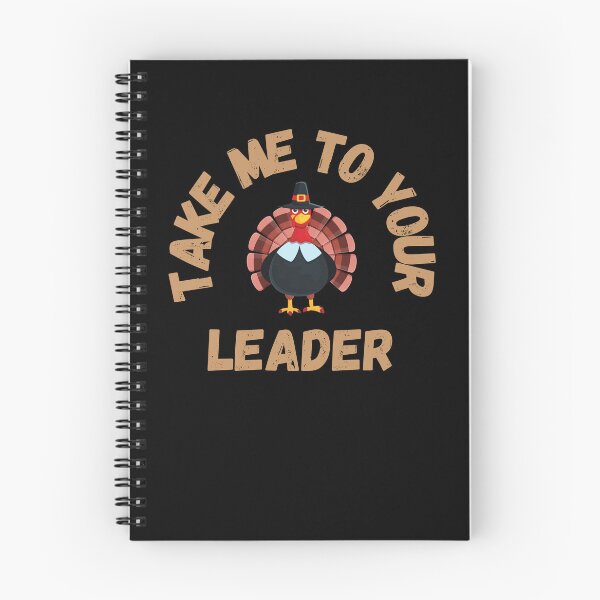 Item preview, Take Me to Your Leader says turkey on Thanksgiving designed and sold by st0n0ga.