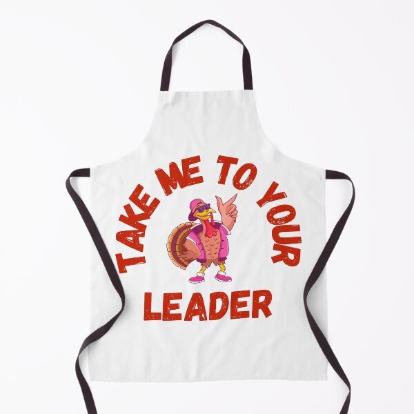 Item preview, Take Me to Your Leader says turkey on Thanksgiving designed and sold by st0n0ga.