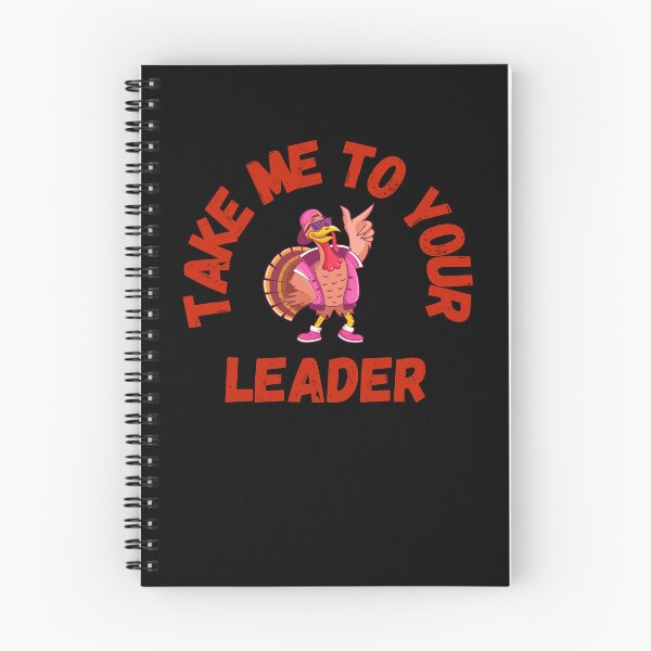 Item preview, Take Me to Your Leader says turkey on Thanksgiving designed and sold by st0n0ga.