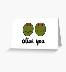 Olive You Greeting Card