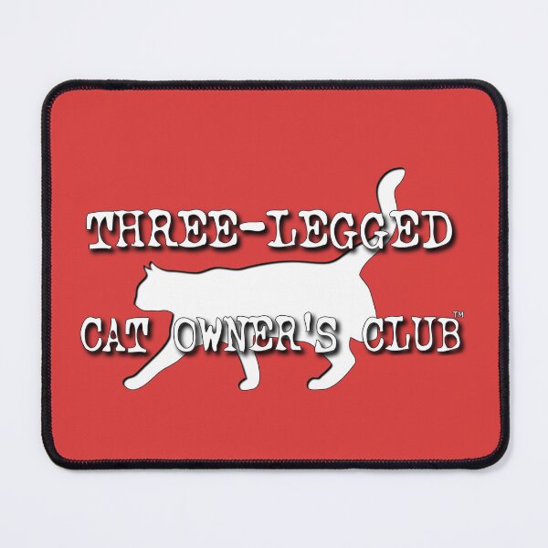 Item preview, Three Legged Cat Owner's Club designed and sold by craig sparks.