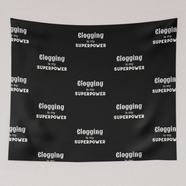 Item preview, Clogging is my Superpower. Gift for Cloggers designed and sold by SherylThomas223.