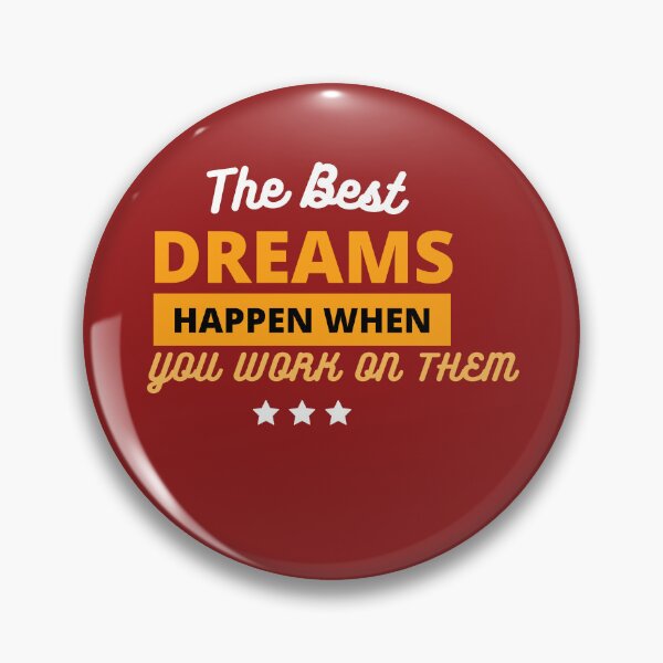 Item preview, Don't keep dreaming, wake up & work on your dreams designed and sold by JM INSPIRES.