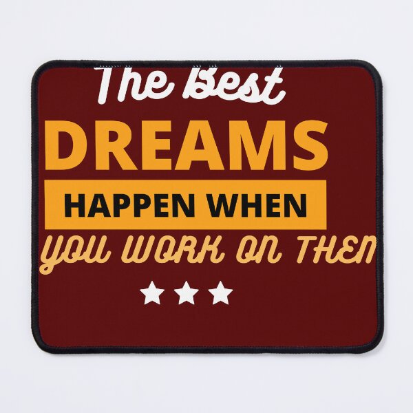 Item preview, Don't keep dreaming, wake up & work on your dreams designed and sold by JM INSPIRES.