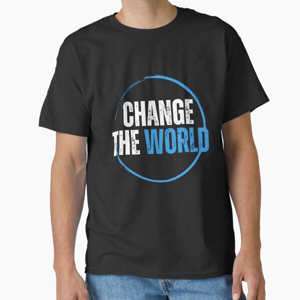 Item preview, change the world  designed and sold by JM INSPIRES.