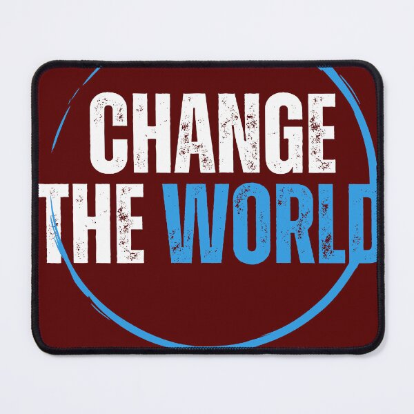 Item preview, change the world  designed and sold by JM INSPIRES.