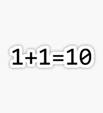 1+1=10 Binary - Funny Programming Jokes Sticker
