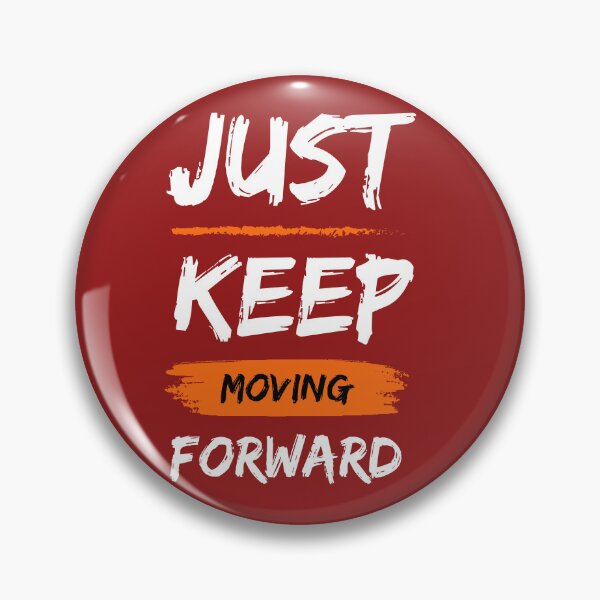 Item preview, keep moving forward designed and sold by JM INSPIRES.