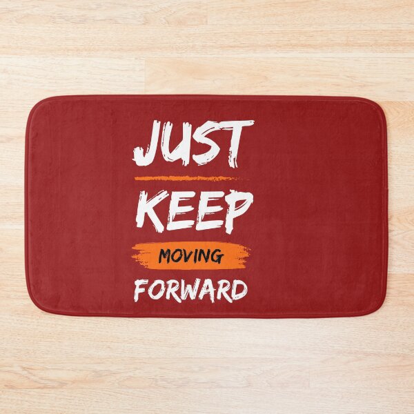 Item preview, keep moving forward designed and sold by JM INSPIRES.