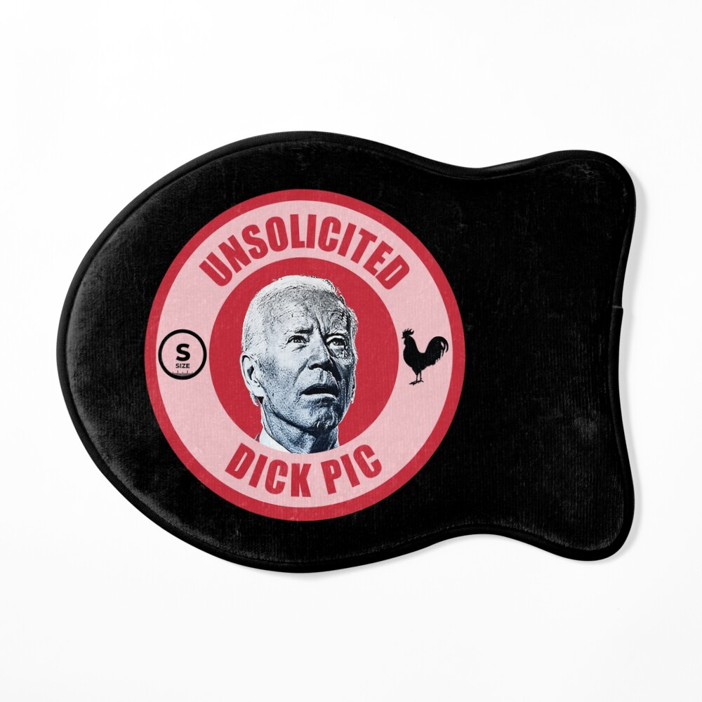 Unsolicited Dick Pic - Joe Biden - Funny