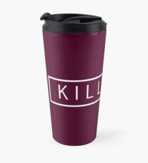 killin' it - white on maroon/wine Travel Mug