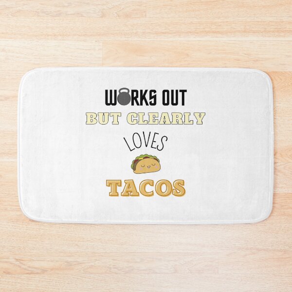 Item preview, Works Out But Clearly Loves Tacos  designed and sold by xJolene.