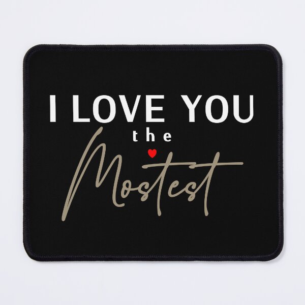 Item preview, Cute - I Love You More, I Love You the Mostest. Caroline Laursen Original designed and sold by Caroline Laursen.