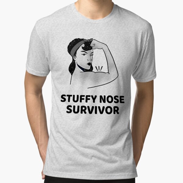 Item preview, Stuffy Nose Survivor designed and sold by SelectShirts.