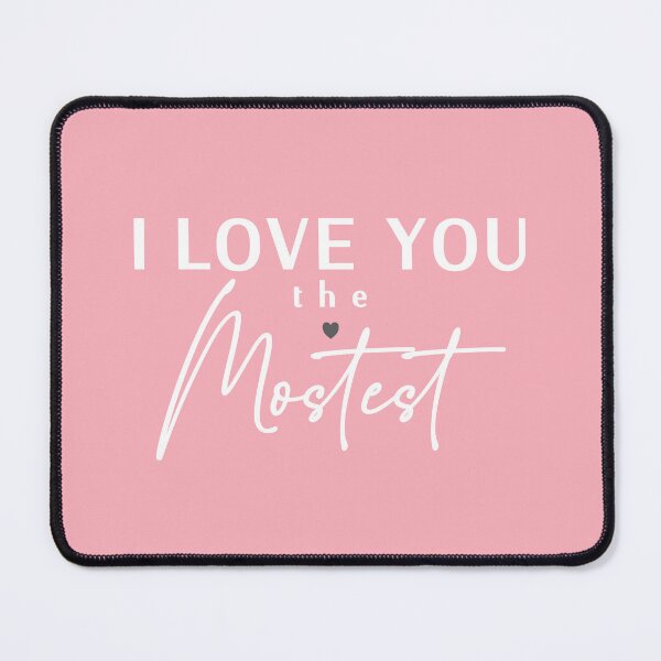 Item preview, Cute - I Love You More, I Love You the Mostest.  Caroline Laursen Original designed and sold by Caroline Laursen.