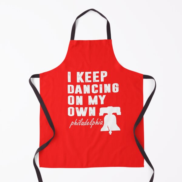 Item preview, I Keep Dancing On My Own Philidelphia Philly Anthem designed and sold by hadlamcom.