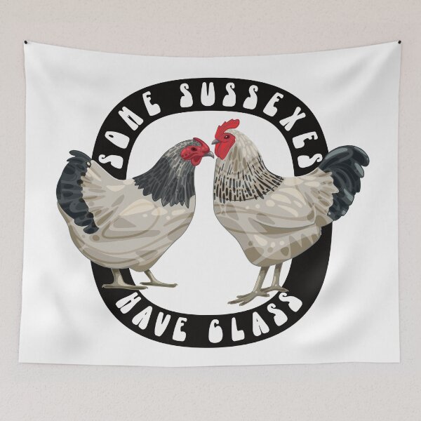 Item preview, Some Sussexes Have Class designed and sold by designsmostfowl.