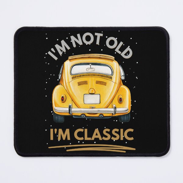 Item preview, I'm Not Old I'm Classic Funny Car Graphic designed and sold by The Love Quill.