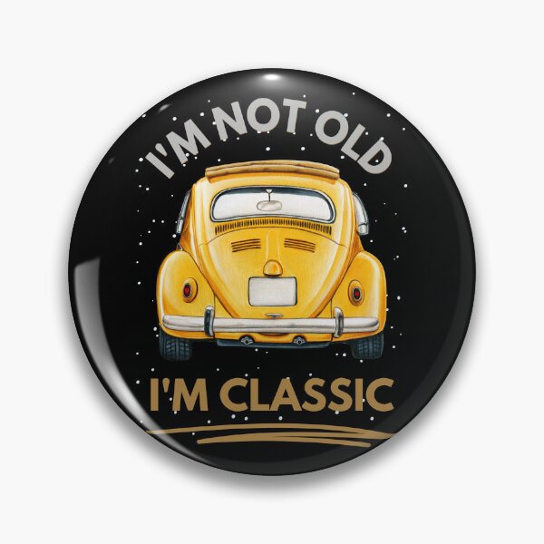 Item preview, I'm Not Old I'm Classic Funny Car Graphic designed and sold by The Love Quill.