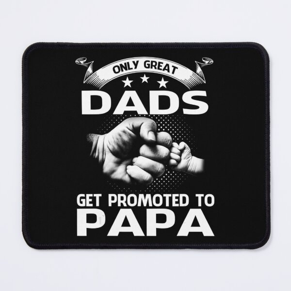 Item preview, Only Great Dads Get Promoted To Papa designed and sold by rioaoishop.