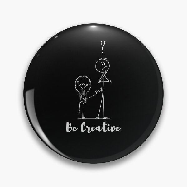 Item preview, Be Creative designed and sold by GlobalHunt.