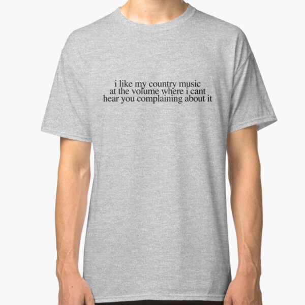 Loud and Proud Classic T-Shirt