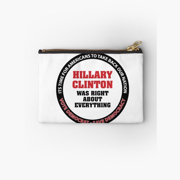 Item preview, Hillary Clinton Was Right About Everything 2022 designed and sold by Neil Feigeles.
