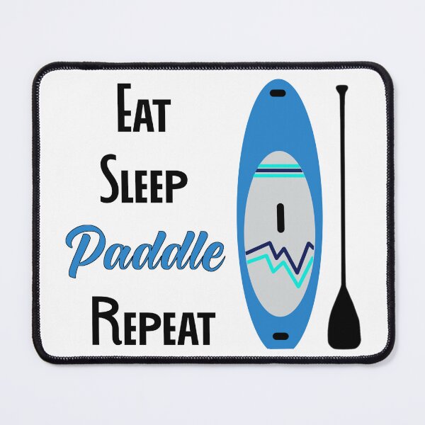 Item preview, Eat Sleep Paddle Repeat designed and sold by FantailDA.